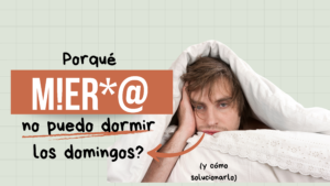 ¿Por qué no puedo dormir los domingos? (y cómo solucionarlo)